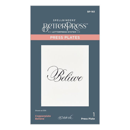 Spellbinders BetterPress Press Plate By Paul Antonio-Copperplate Believe