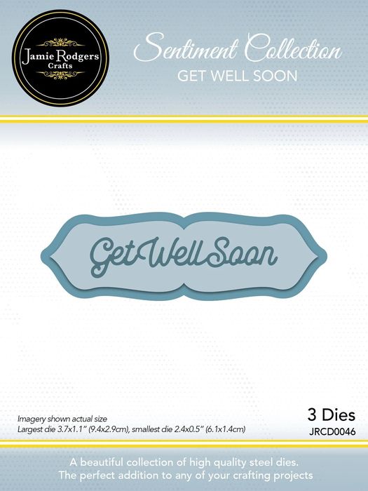 Jamie Rodgers Crafts - Get Well Soon Sentiment Die Set