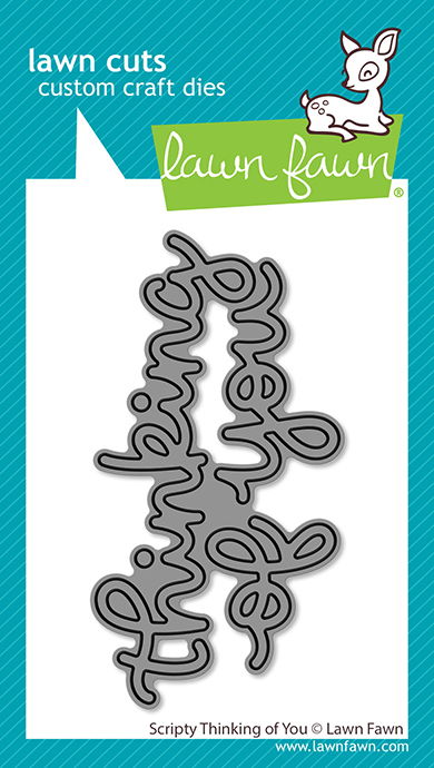 Lawn Fawn Scripty Thinking Of You Die Set
