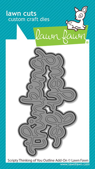 Lawn Fawn Scripty Thinking Of You Outline Add-On Stamp Set